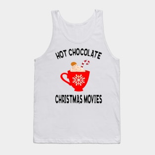 Hot Chocolate and Christmas Movies Tank Top